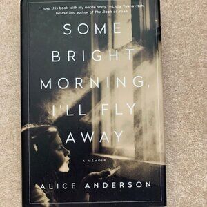 Some Bright Morning, I'll Fly Away hardback book
